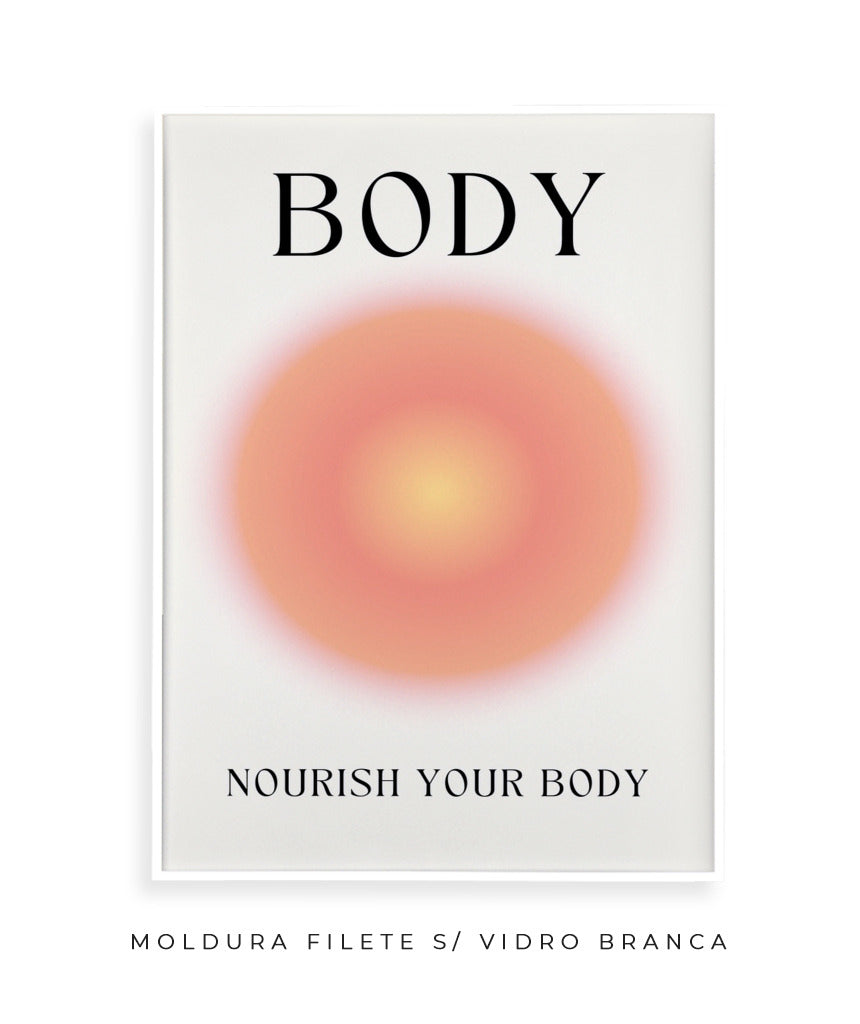 Body- Nourish your body
