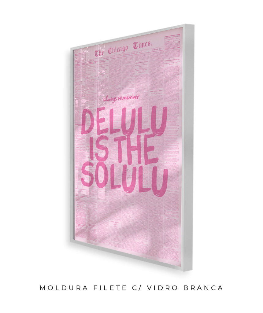 Delulu is the solulu