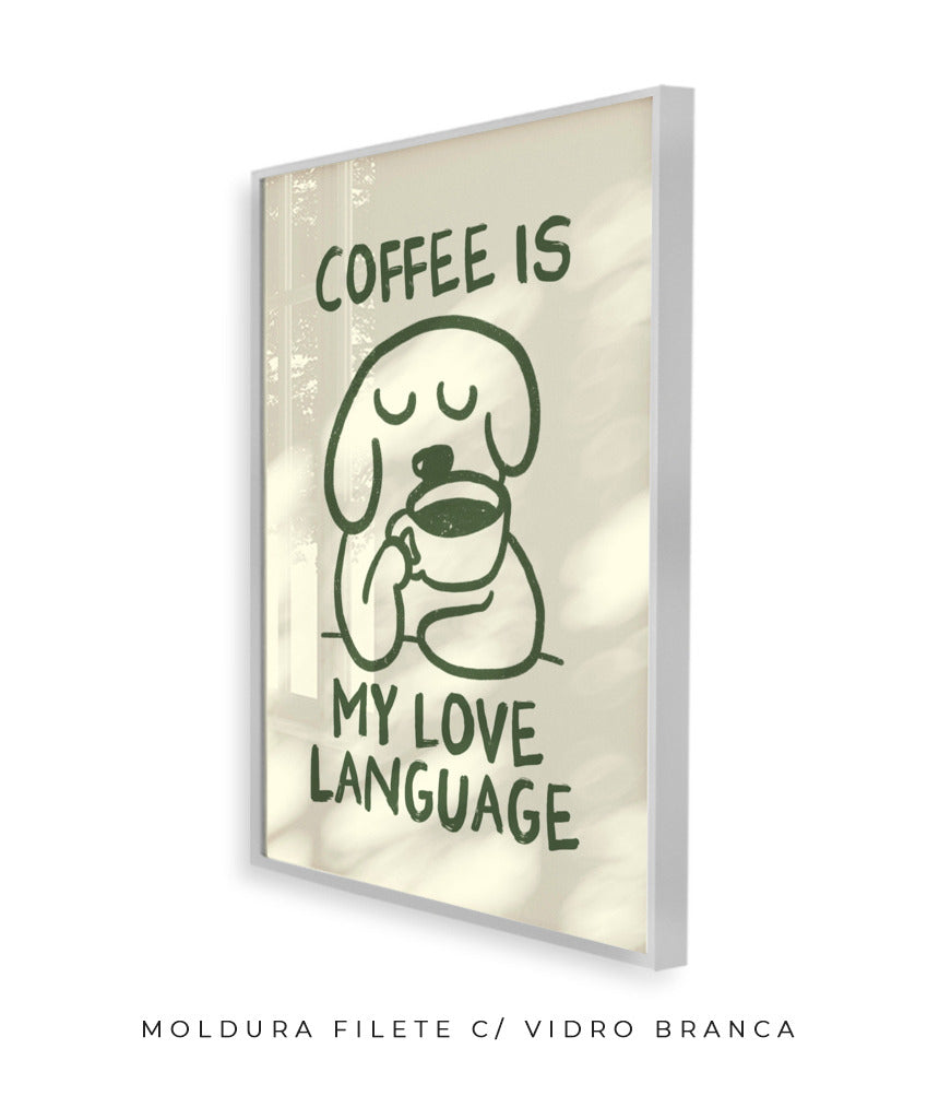 Coffee is my love language
