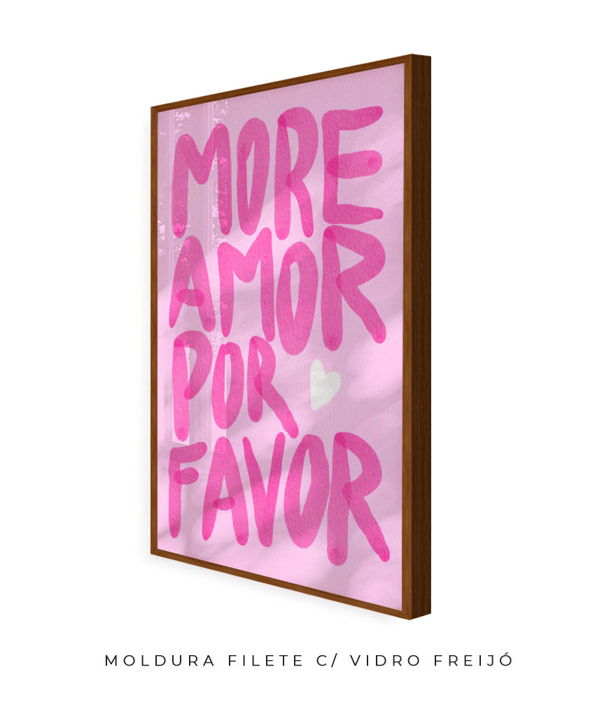 More amor por favor- rosa