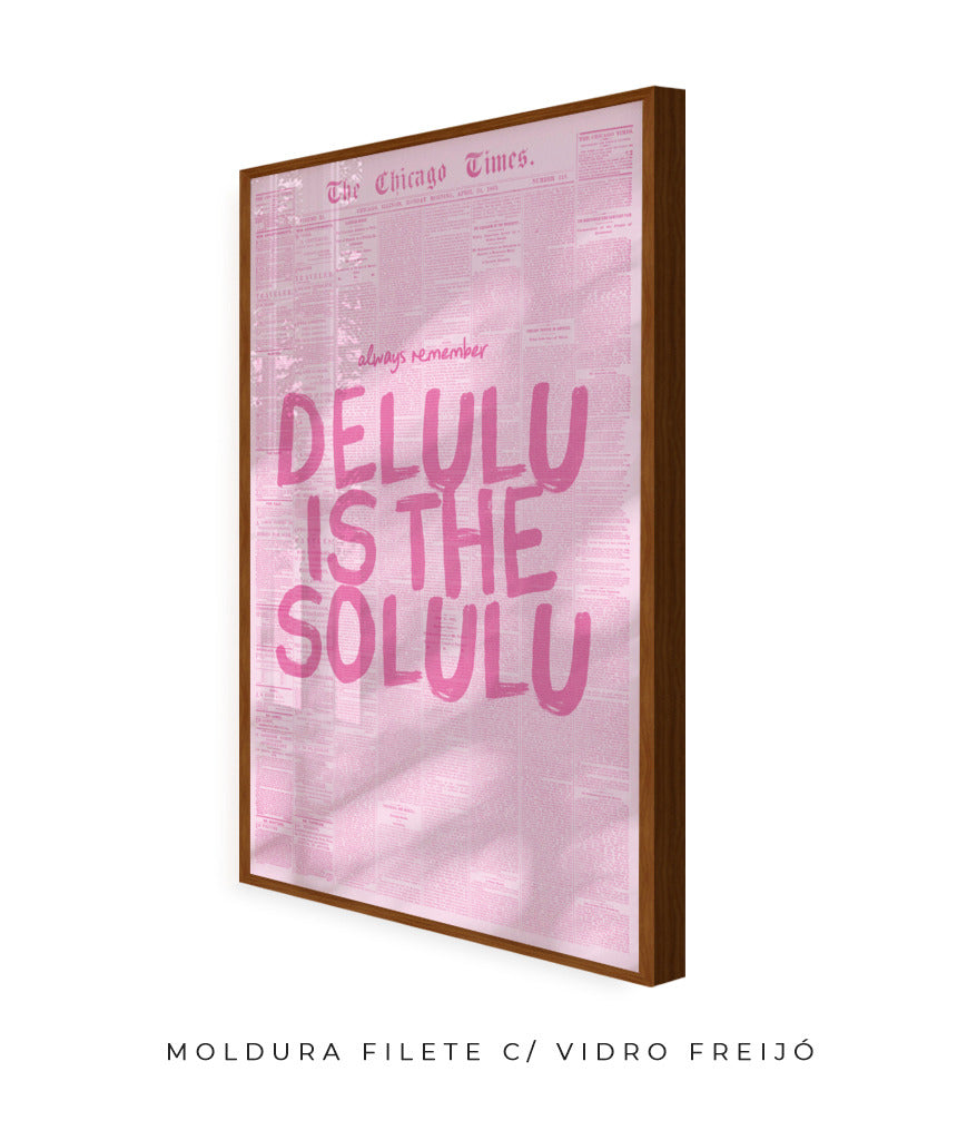 Delulu is the solulu