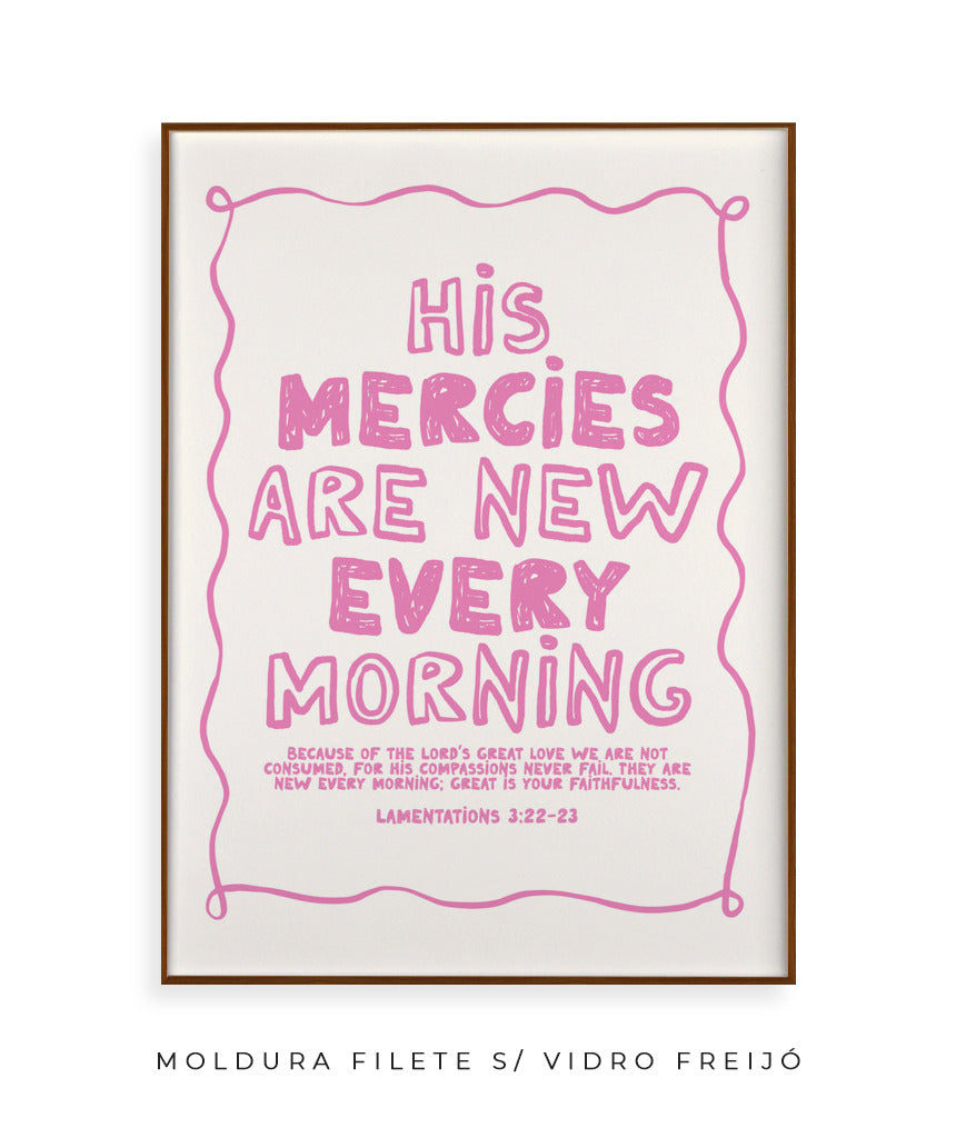 His mercies are new every morning (rosa)