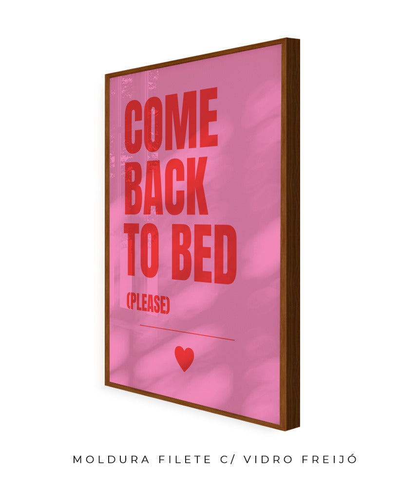 Come back to bed (please)