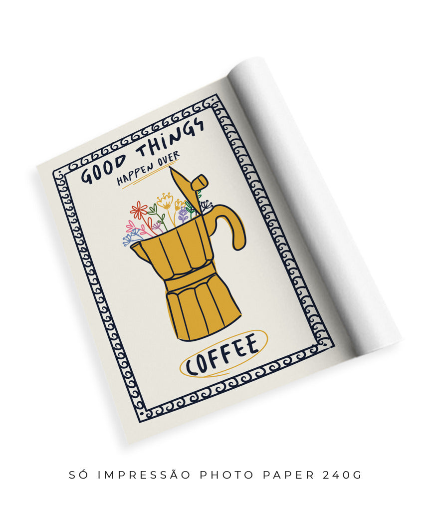 Good things happen over coffee