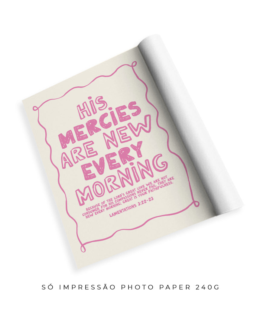 His mercies are new every morning (rosa)