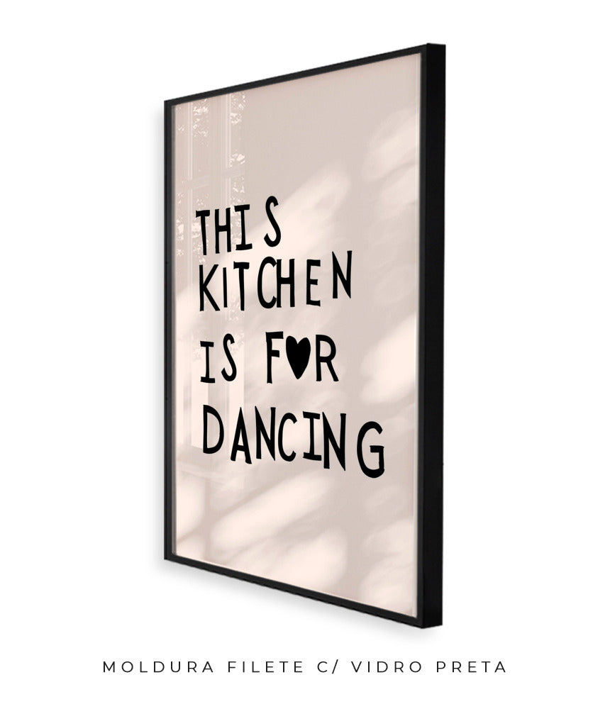 This kitchen is for dancing! (preto)