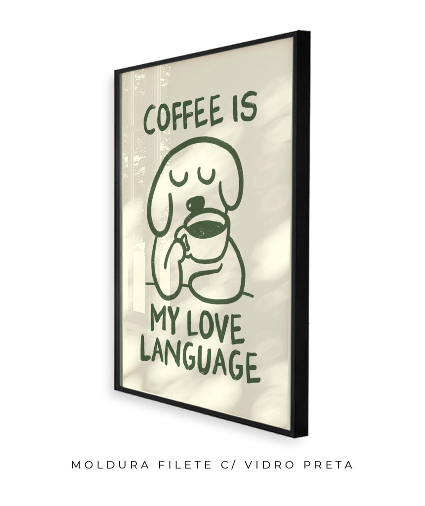 Coffee is my love language