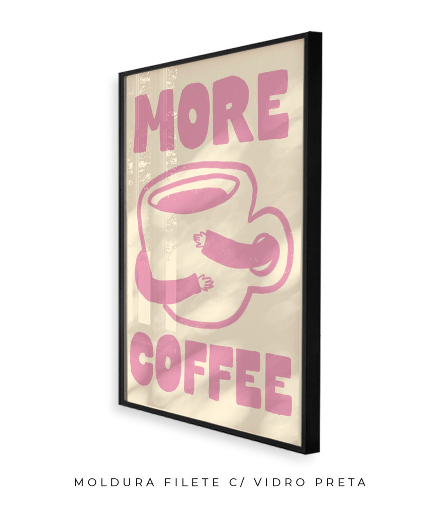 More Coffee- Off white e rosa