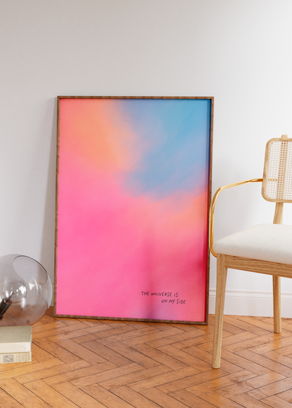 The Universe Is On My Side