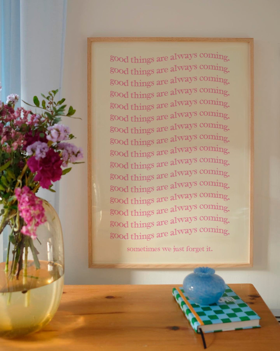 Good things are coming (rosa) (arquivo digital)
