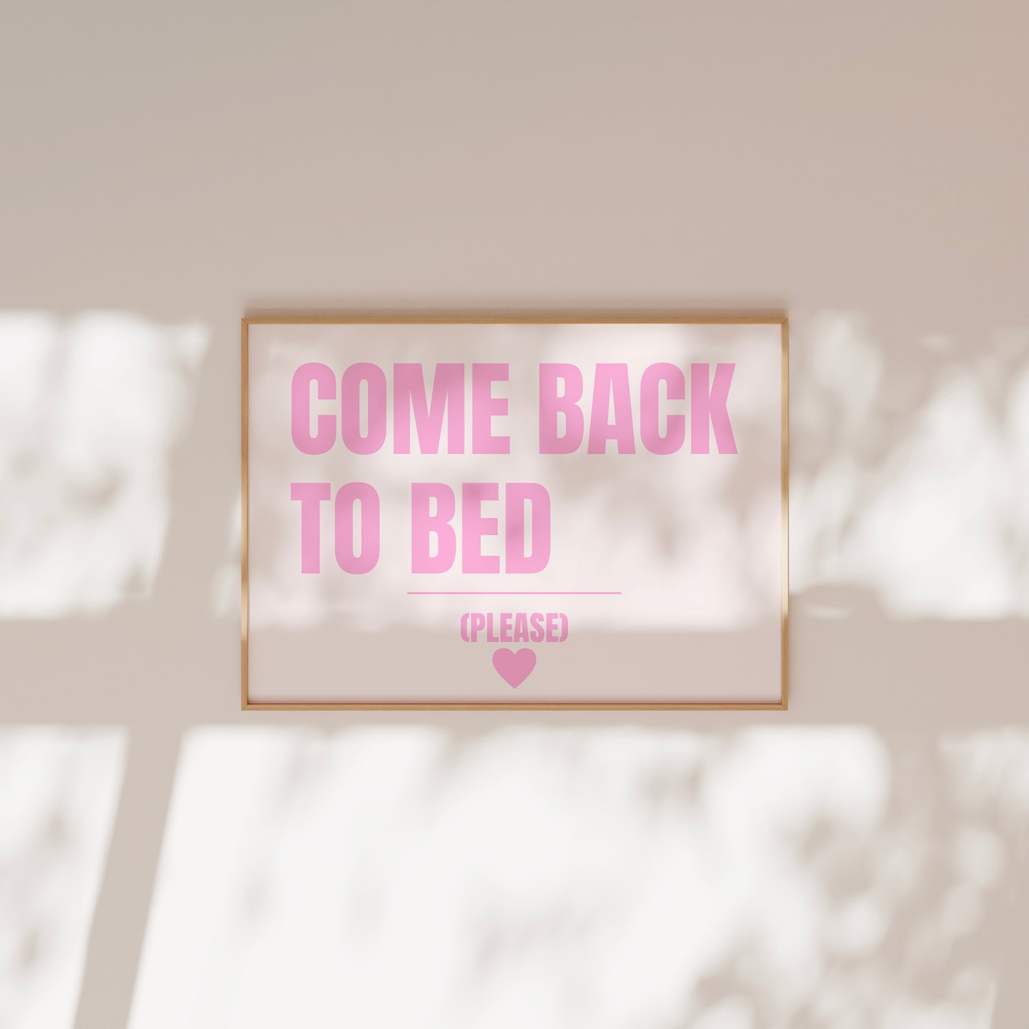 Come back to bed (rosa)- horizontal