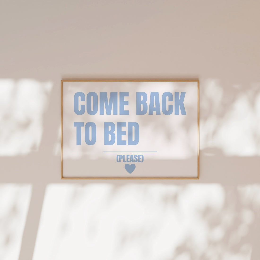 Come back to bed (azul)- horizontal