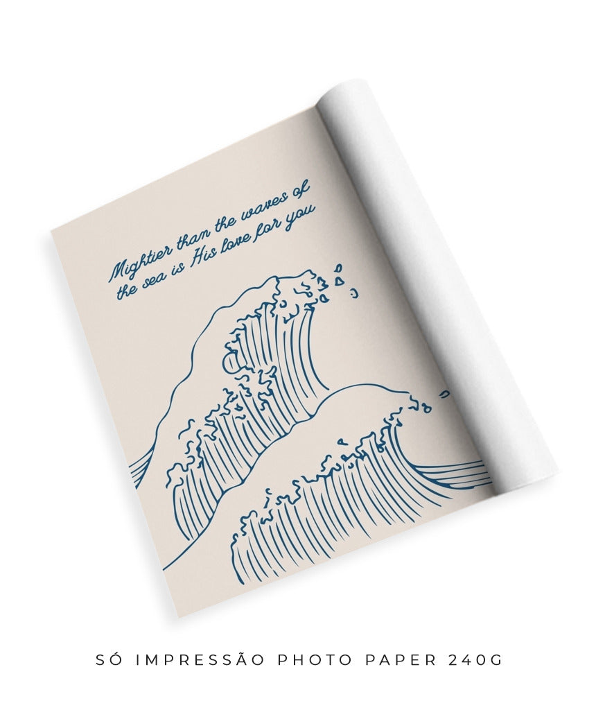 Mais poderoso do que as ondas do mar