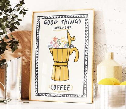 Good things happen over coffee
