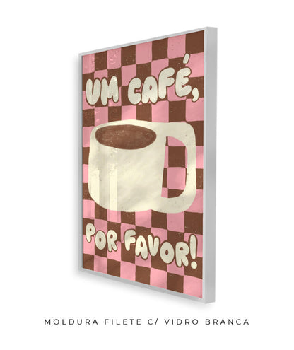 Um café, por favo!- Marrom e rosa