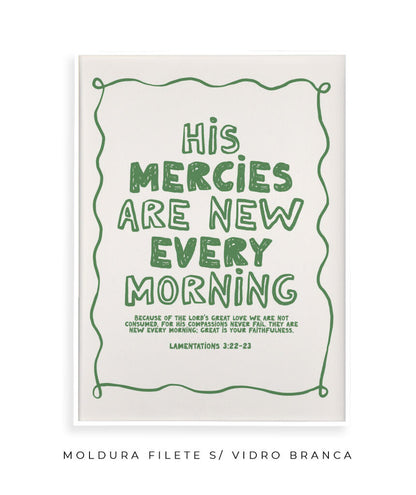 His mercies are new every morning (verde)