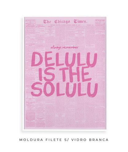 Delulu is the solulu