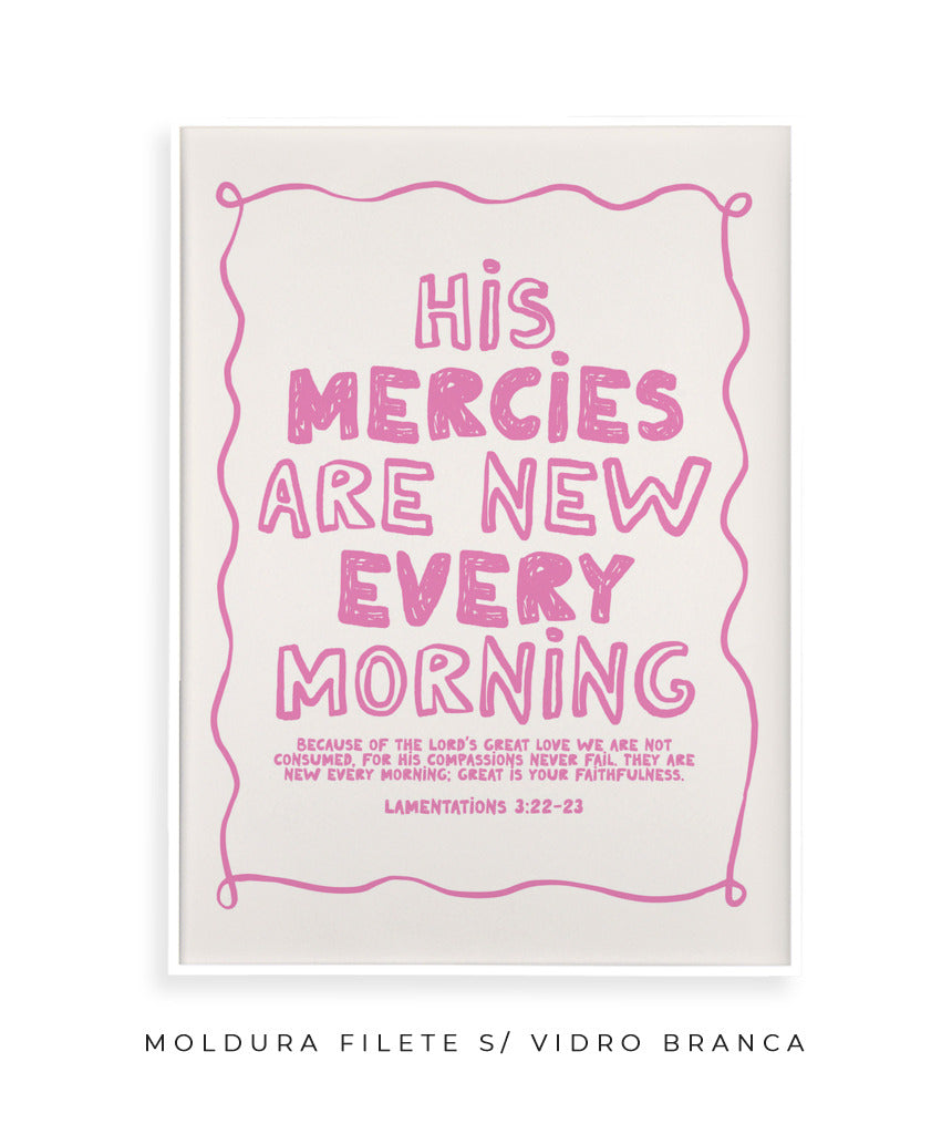 His mercies are new every morning (rosa)