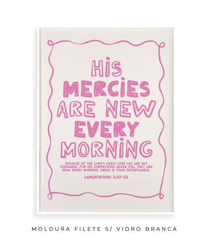 His mercies are new every morning (rosa)