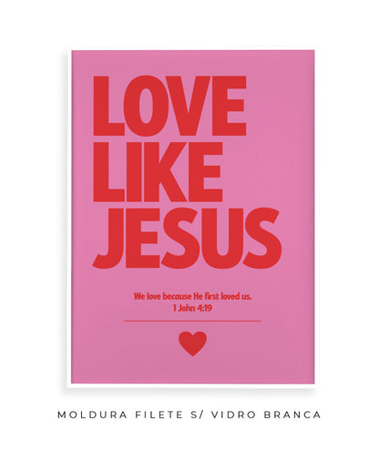 Love like Jesus