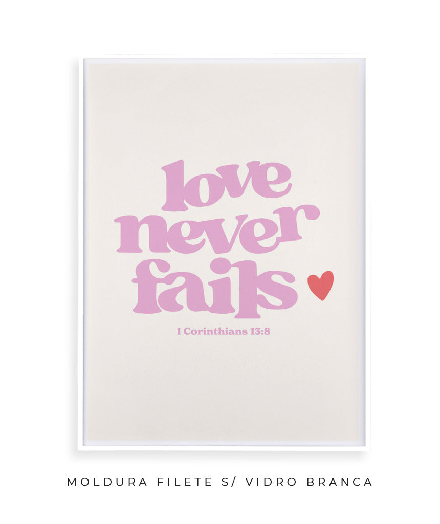 Love never fails (rosa)