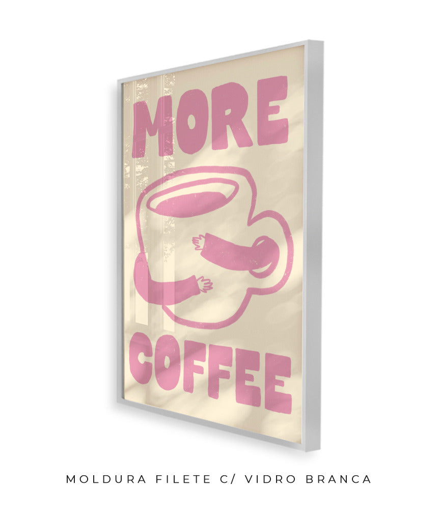 More Coffee- Off white e rosa