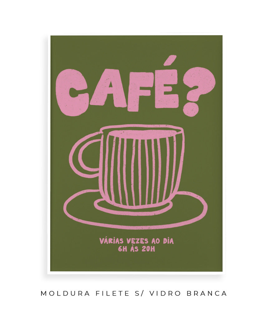 Café?- Verde e rosa