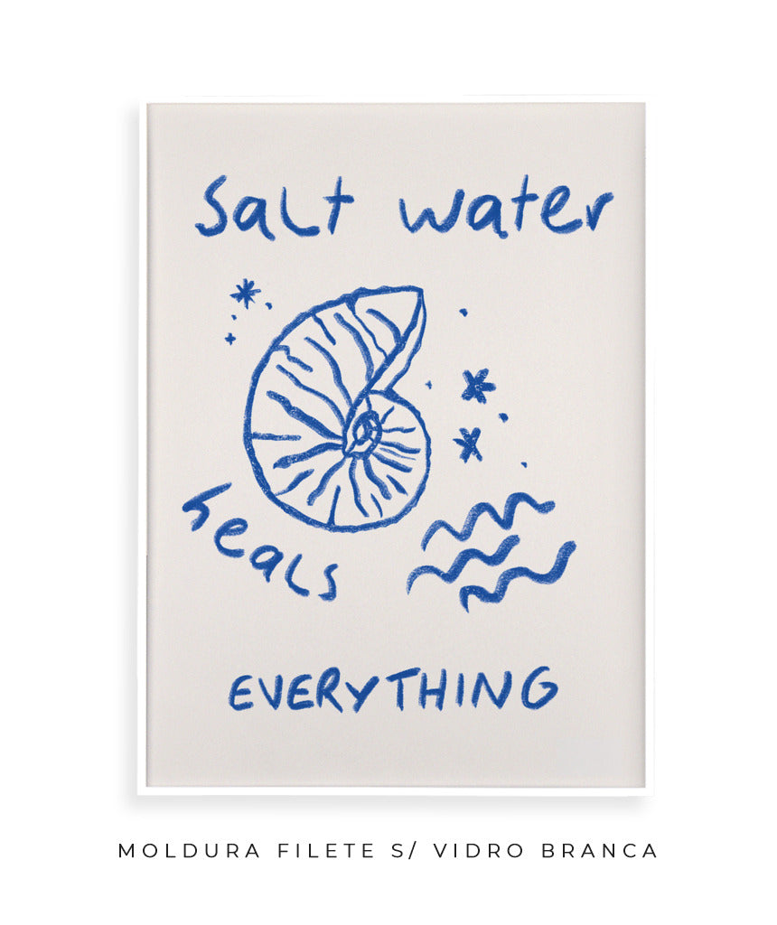 Salt Water heals everything!