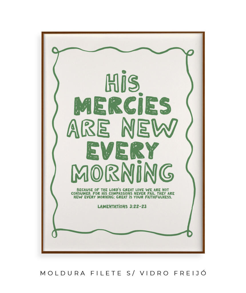 His mercies are new every morning (verde)