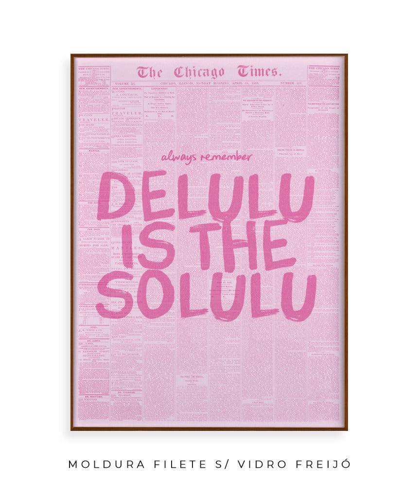 Delulu is the solulu
