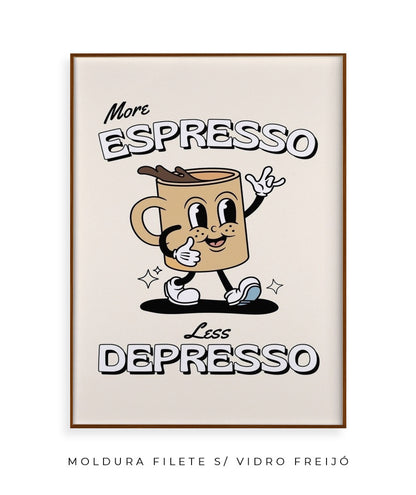 More expresso, less depresso 2