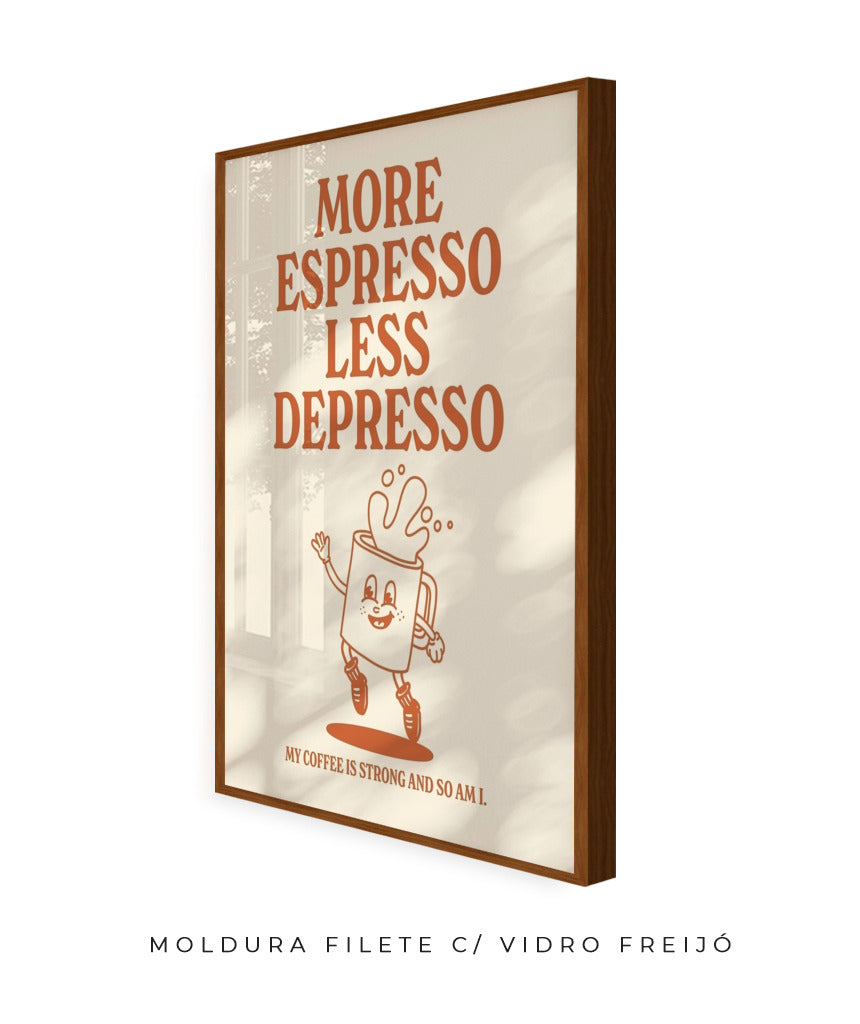 More espresso less depresso