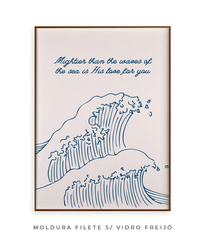 Mais poderoso do que as ondas do mar