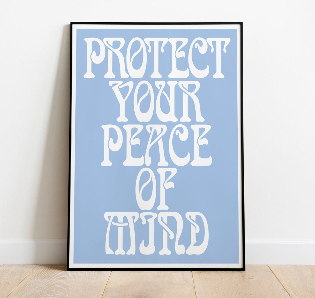 Protect Your Peace of Mind