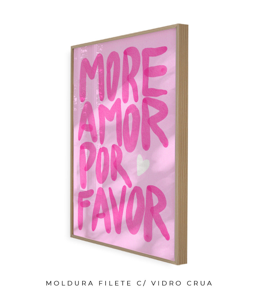 More amor por favor- rosa