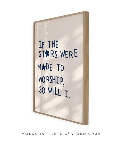 Se as estrelas foram feitas para adorar