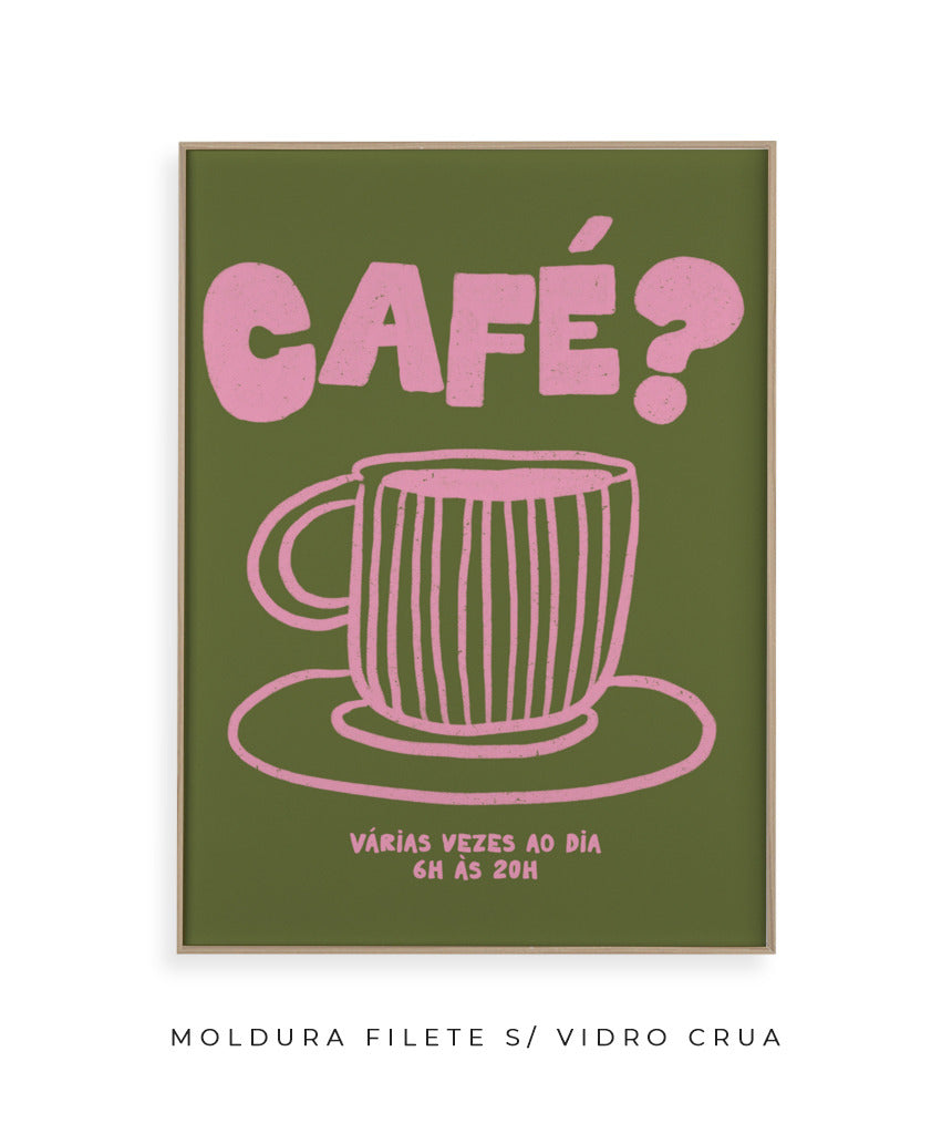 Café?- Verde e rosa