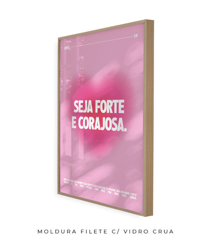 Seja forte e corajosa