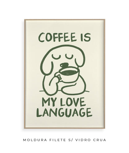 Coffee is my love language