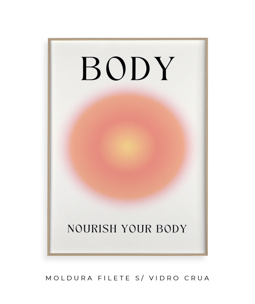 Body- Nourish your body