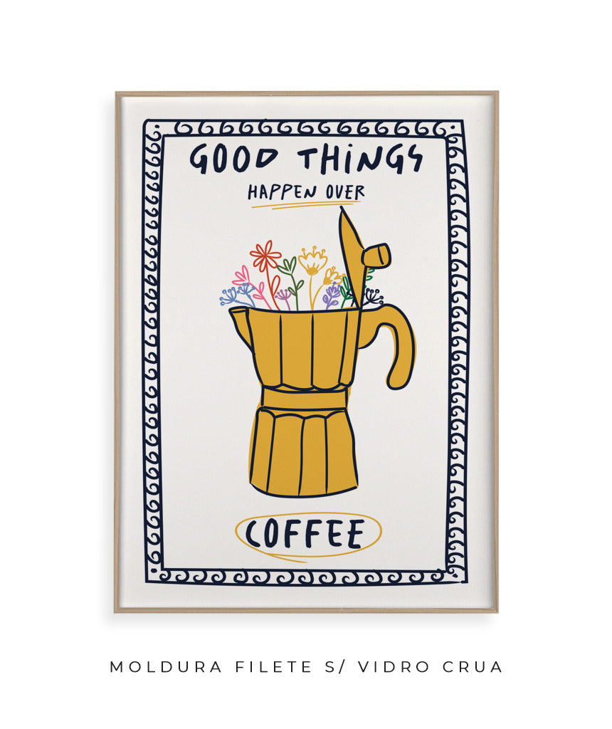 Good things happen over coffee