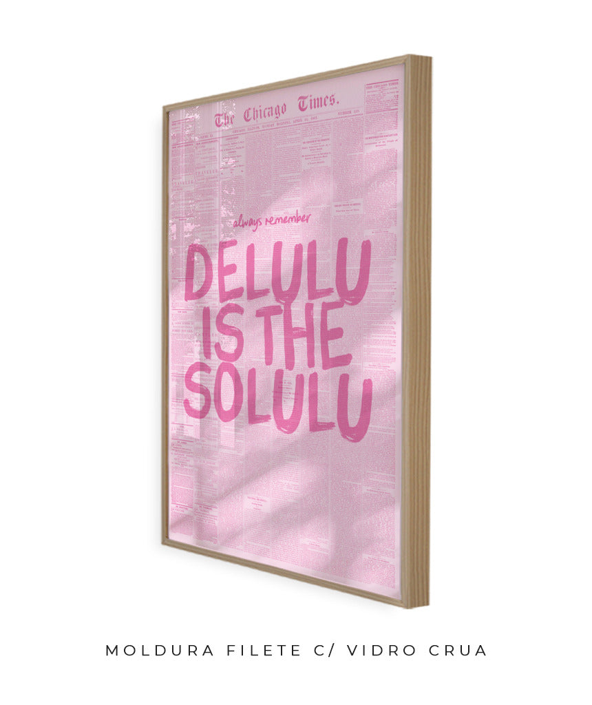 Delulu is the solulu