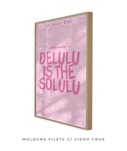 Delulu is the solulu