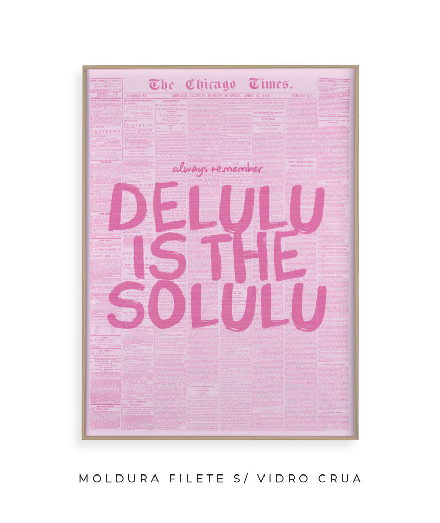 Delulu is the solulu