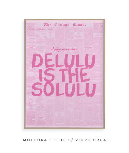 Delulu is the solulu