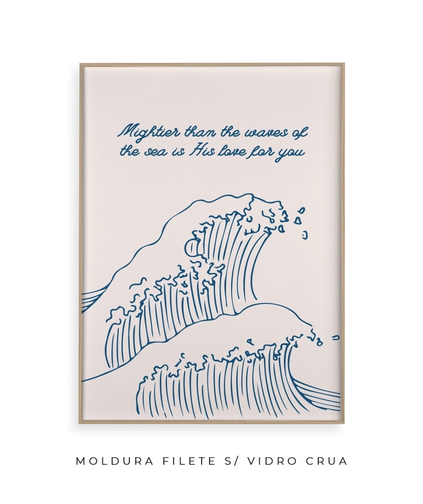 Mais poderoso do que as ondas do mar