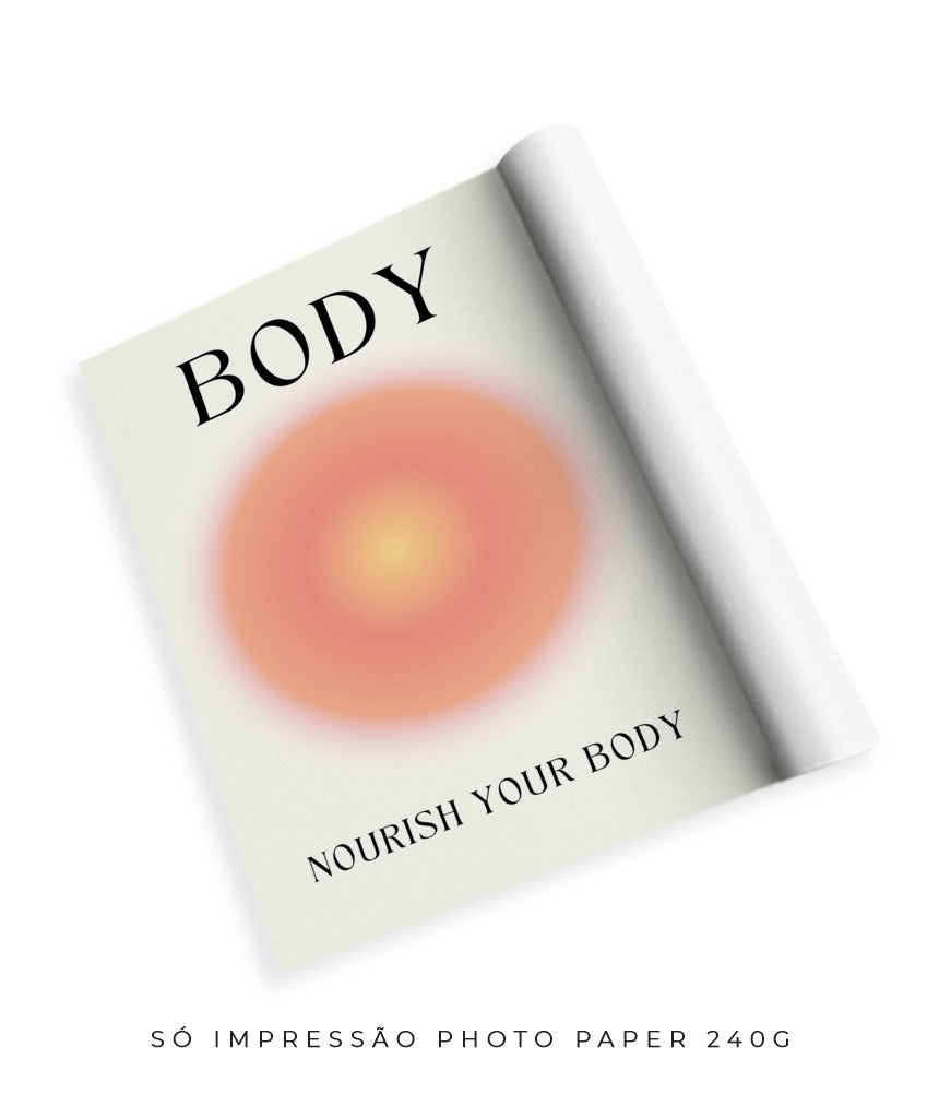 Body- Nourish your body