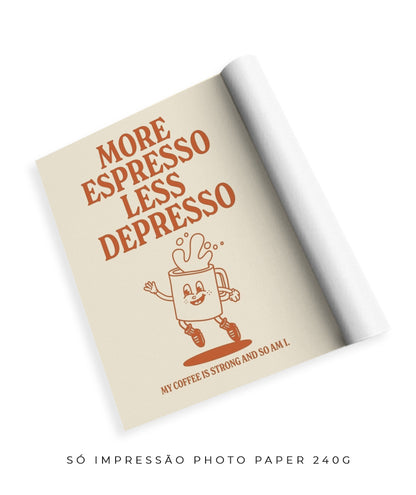 More espresso less depresso