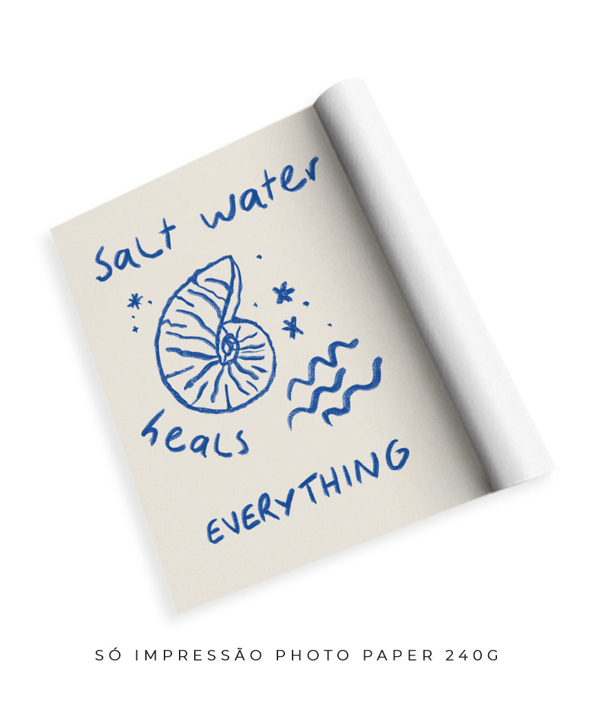 Salt Water heals everything!