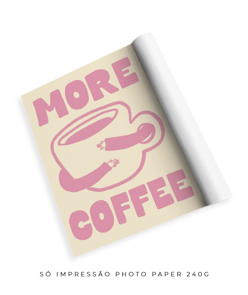 More Coffee- Off white e rosa